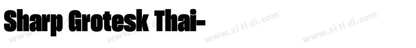 Sharp Grotesk Thai字体转换